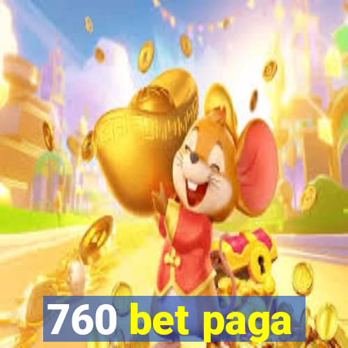 760 bet paga